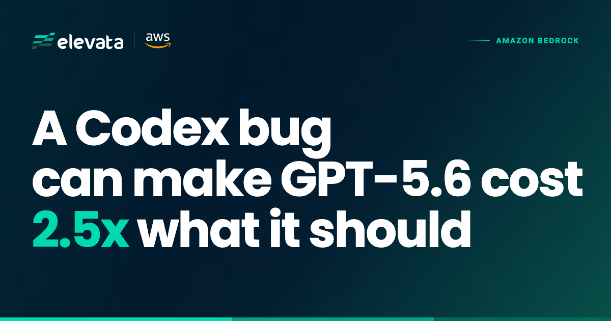A Codex Bug Can Make GPT-5.6 on Bedrock Cost 2.5x What It Should